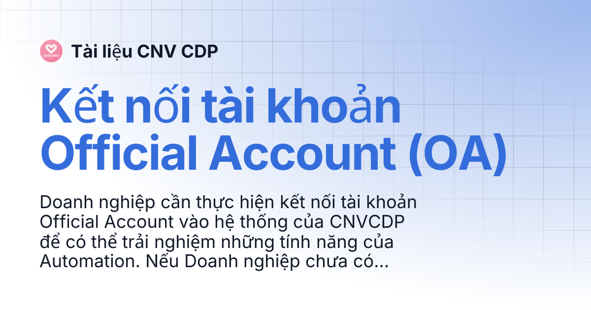 Kết nối tài khoản Official Account (OA) | Tài liệu CNV CDP