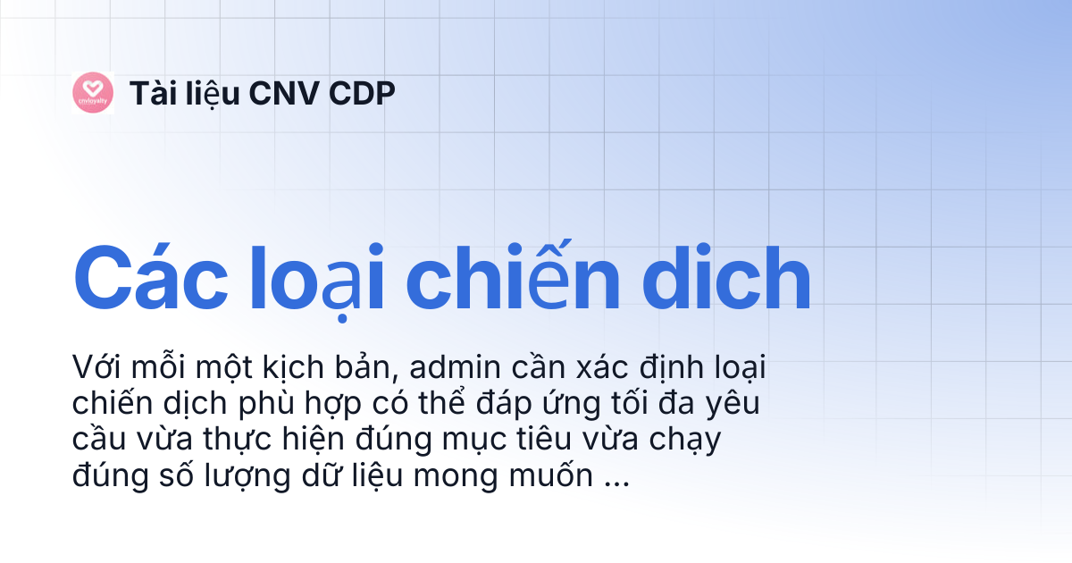 Các loại chiến dich | Tài liệu CNV CDP